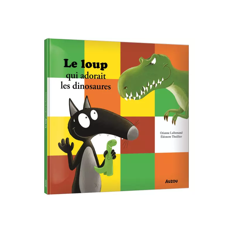 Le loup qui adorait les dinosaures