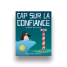 Cap sur la Confiance