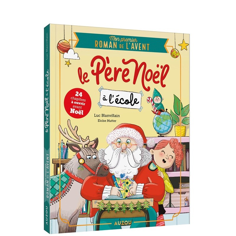 Mon premier roman de l'avent - Le père noël à l'école