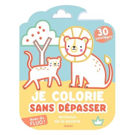 Je colorie sans dépasser - Animaux de la savane
